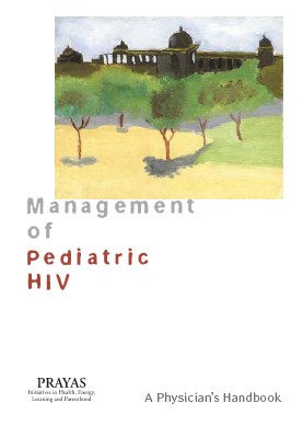 Management of Pediatric HIV, a Physician,s Handbook