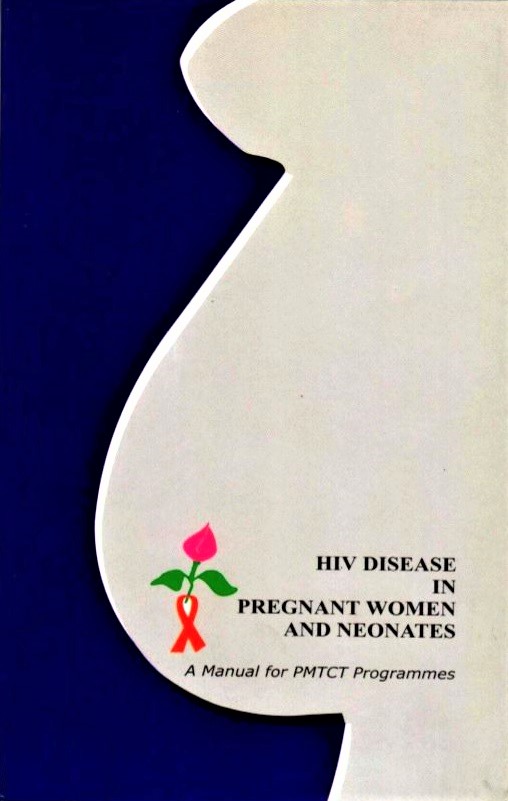 HIV Disease in Pregnant women & Neonates